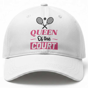 Queen Of The Court Baseball Cap Funny Tennis Girl Gift TS12 Print Your Wear