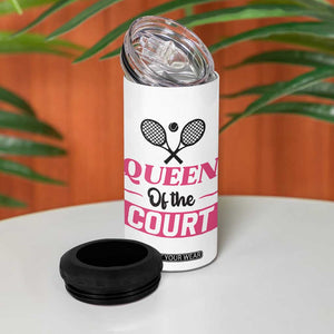 Queen Of The Court 4 in 1 Can Cooler Tumbler Funny Tennis Girl Gift TS12 Print Your Wear