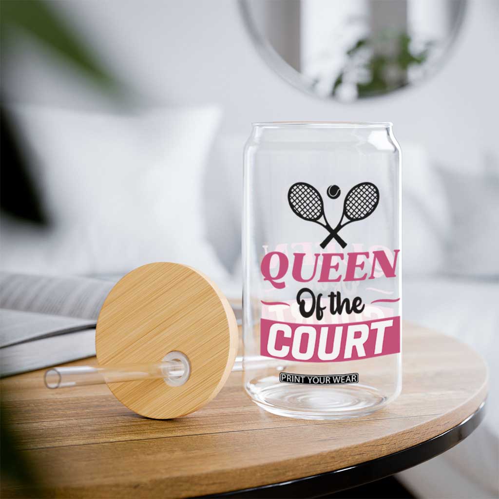 Queen Of The Court Glass Can Funny Tennis Girl Gift TS12 Print Your Wear