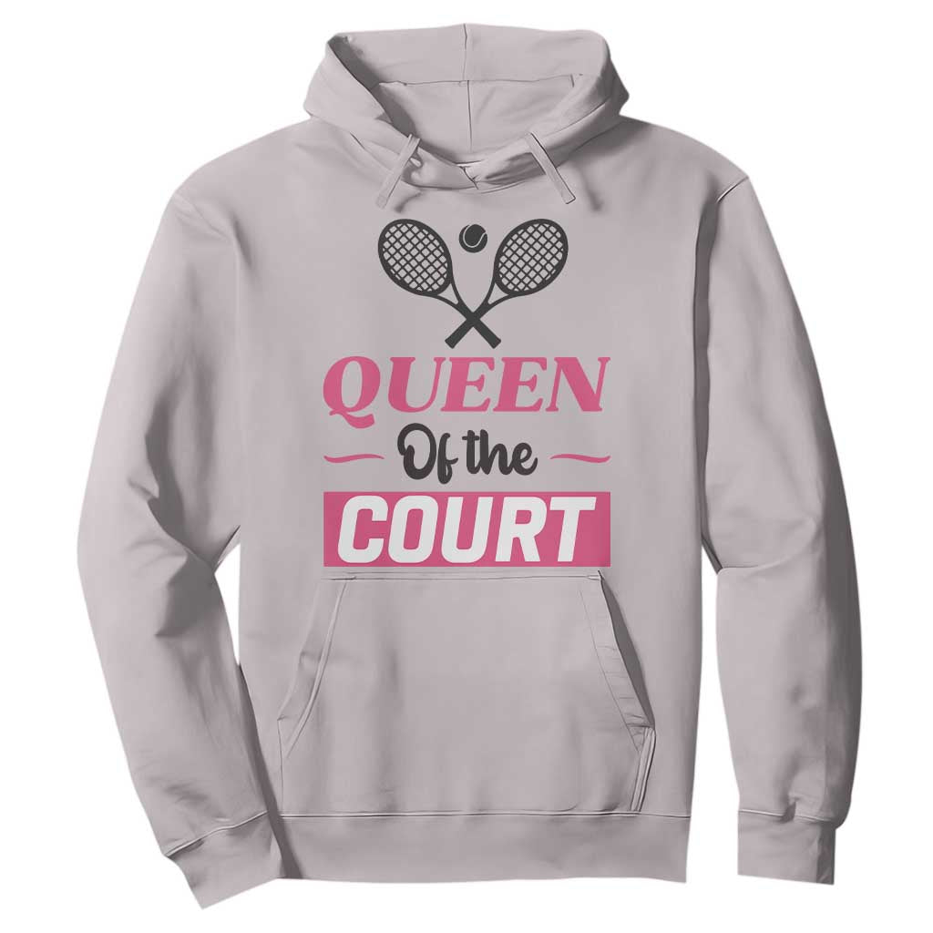 Queen Of The Court Hoodie Funny Tennis Girl Gift TS12 Ice Gray Print Your Wear