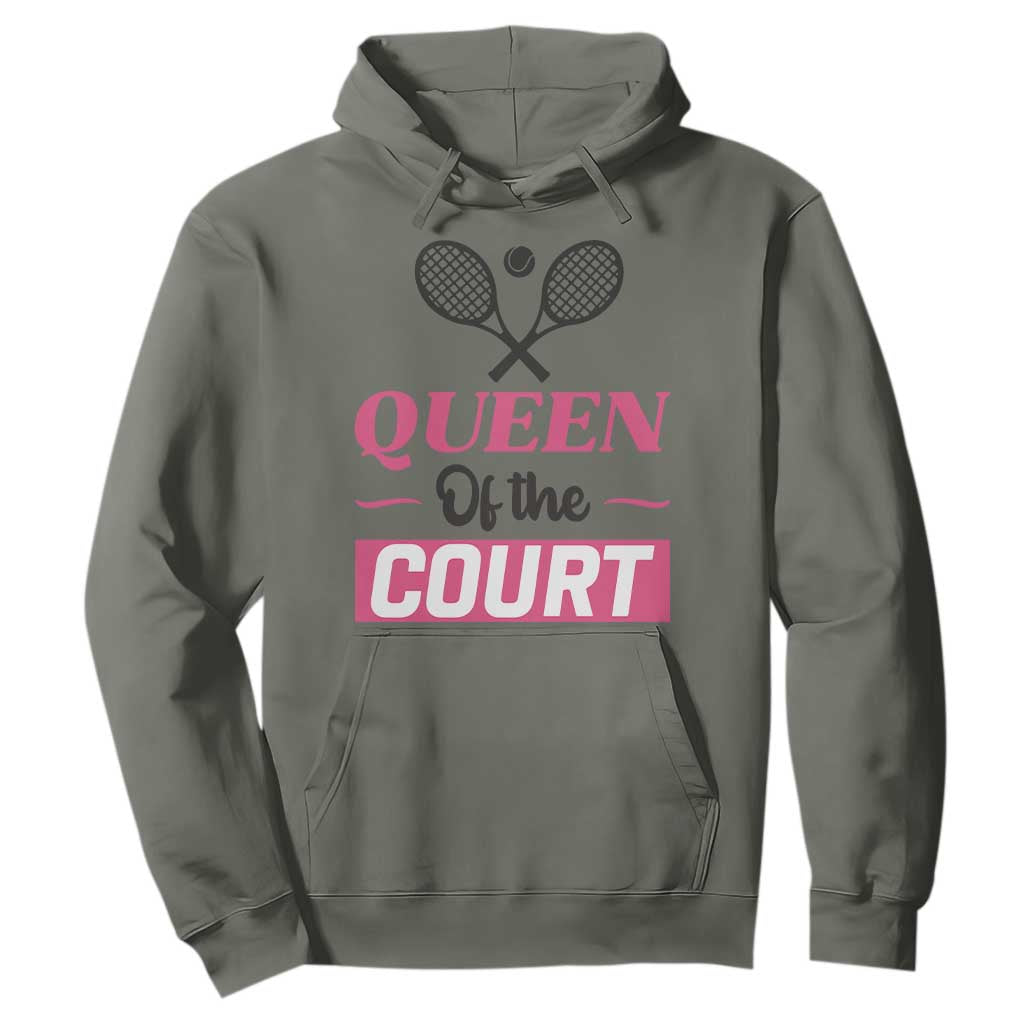 Queen Of The Court Hoodie Funny Tennis Girl Gift TS12 Military Green Print Your Wear