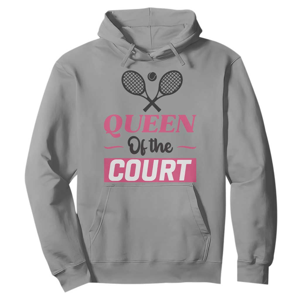 Queen Of The Court Hoodie Funny Tennis Girl Gift TS12 Sport Gray Print Your Wear
