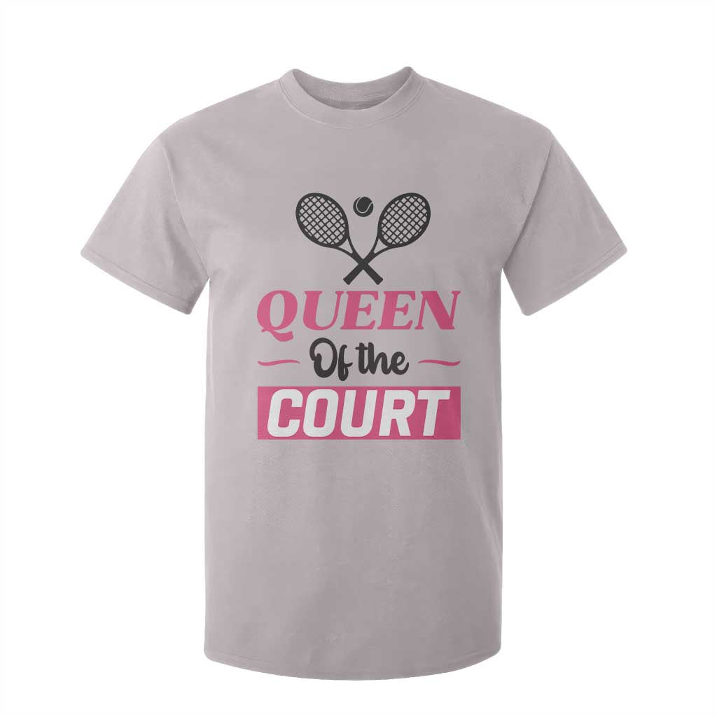 Queen Of The Court T Shirt For Kid Funny Tennis Girl Gift TS12 Ice Gray Print Your Wear