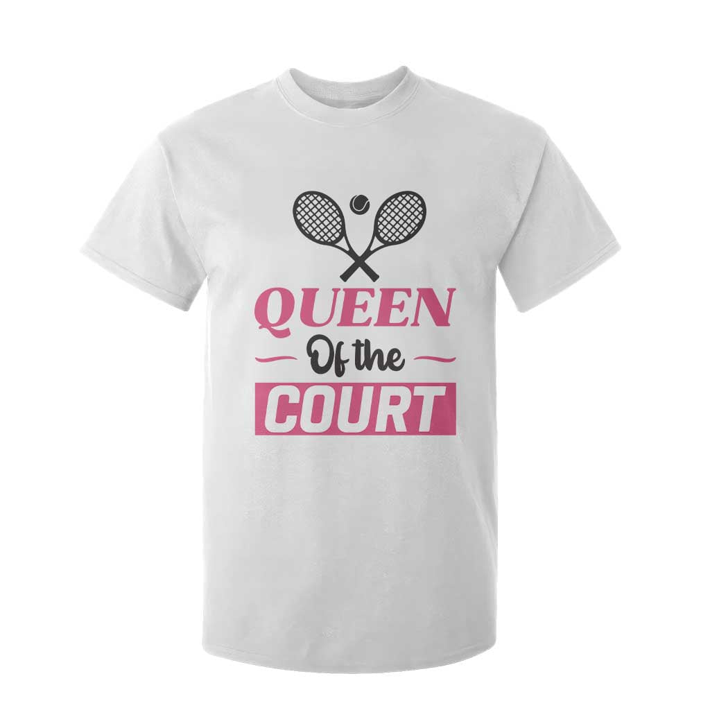 Queen Of The Court T Shirt For Kid Funny Tennis Girl Gift TS12 White Print Your Wear
