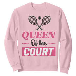 Queen Of The Court Sweatshirt Funny Tennis Girl Gift TS12 Light Pink Print Your Wear