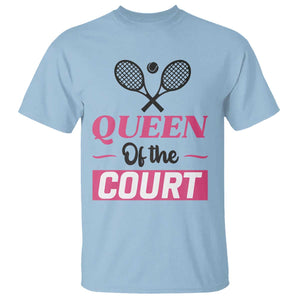 Queen Of The Court T Shirt Funny Tennis Girl Gift TS12 Light Blue Print Your Wear