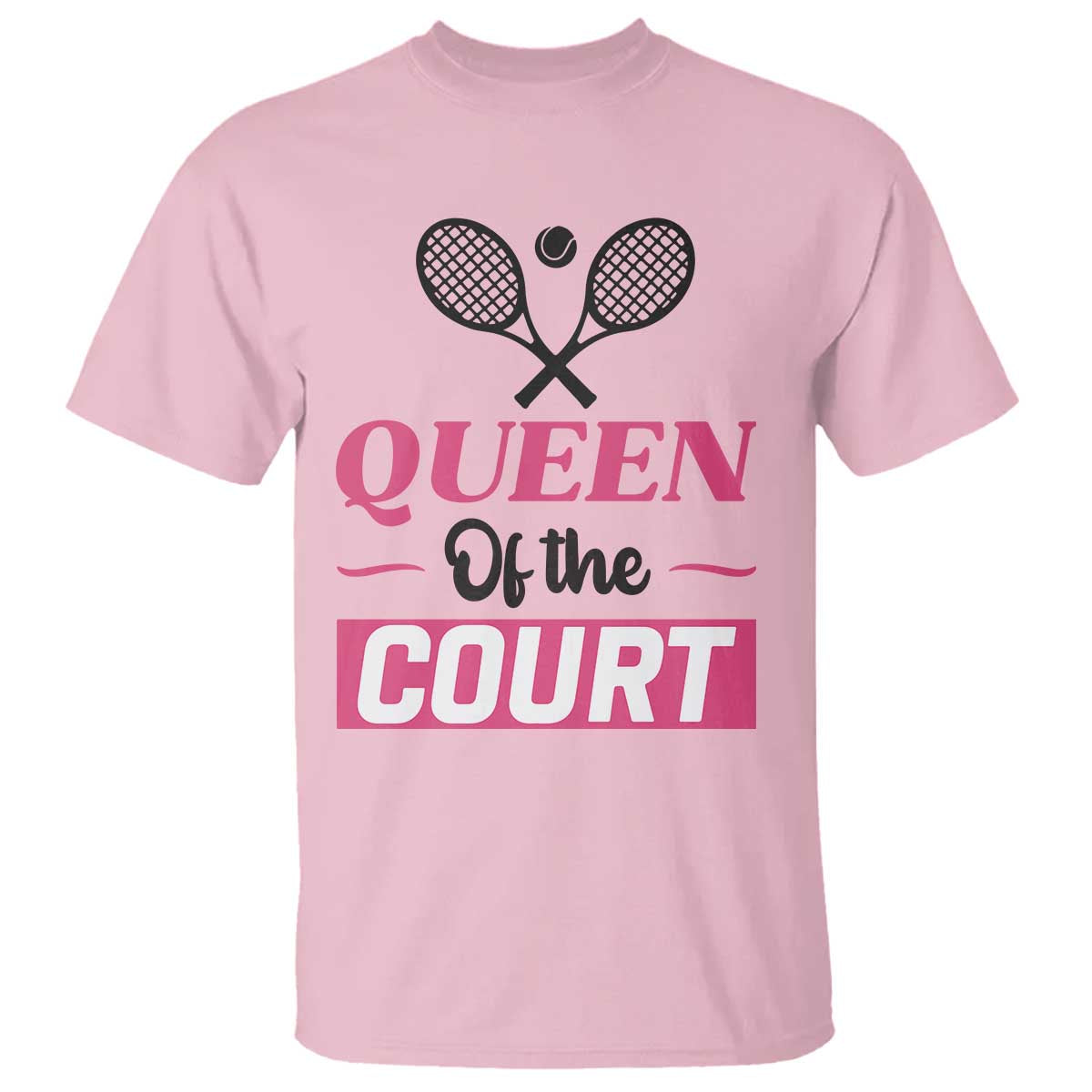 Queen Of The Court T Shirt Funny Tennis Girl Gift TS12 Light Pink Print Your Wear