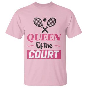 Queen Of The Court T Shirt Funny Tennis Girl Gift TS12 Light Pink Print Your Wear