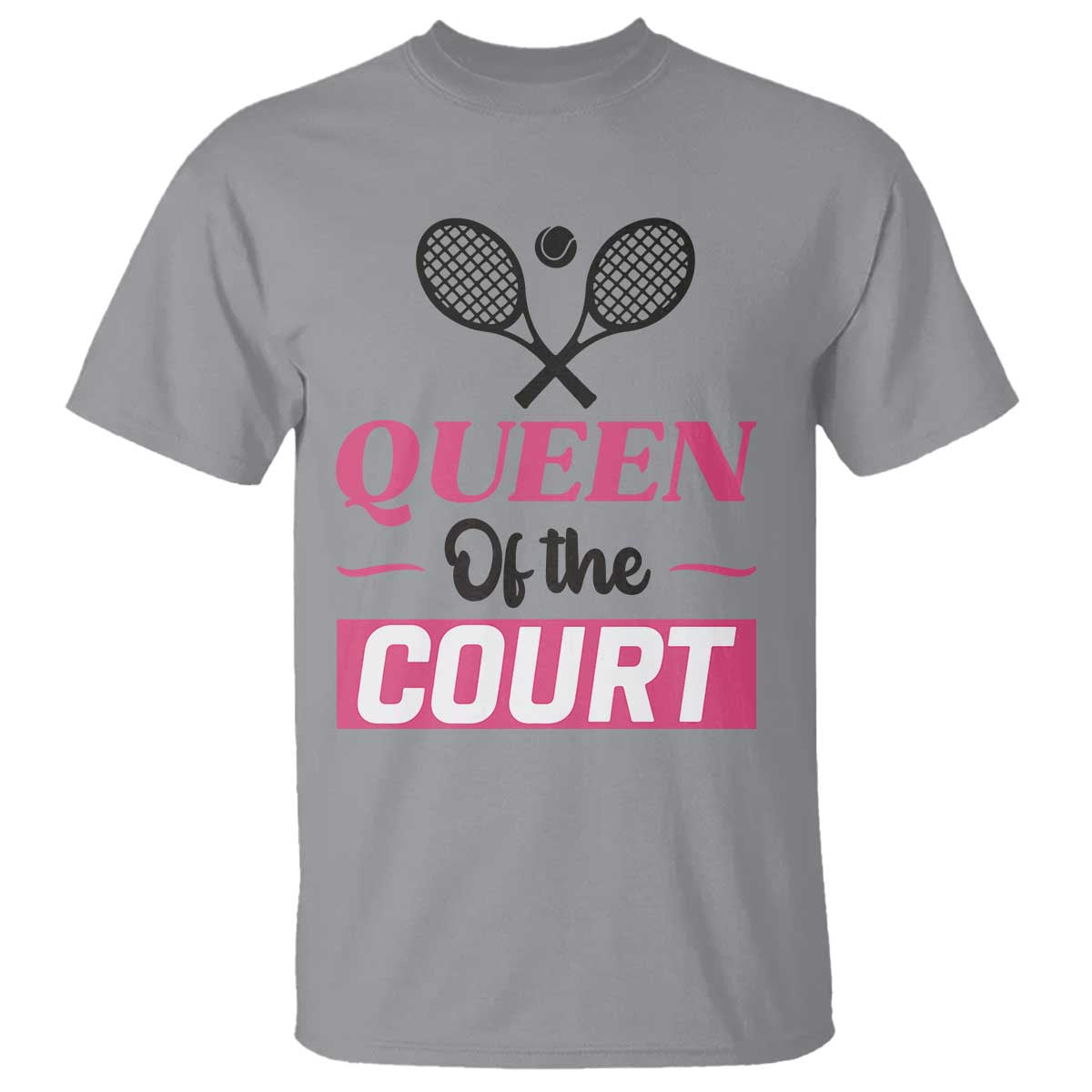 Queen Of The Court T Shirt Funny Tennis Girl Gift TS12 Sport Gray Print Your Wear