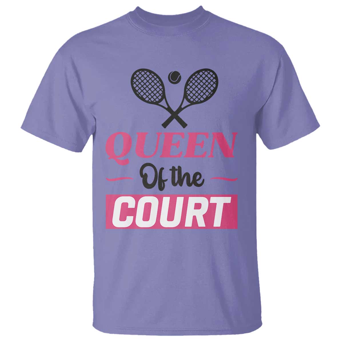 Queen Of The Court T Shirt Funny Tennis Girl Gift TS12 Violet Print Your Wear