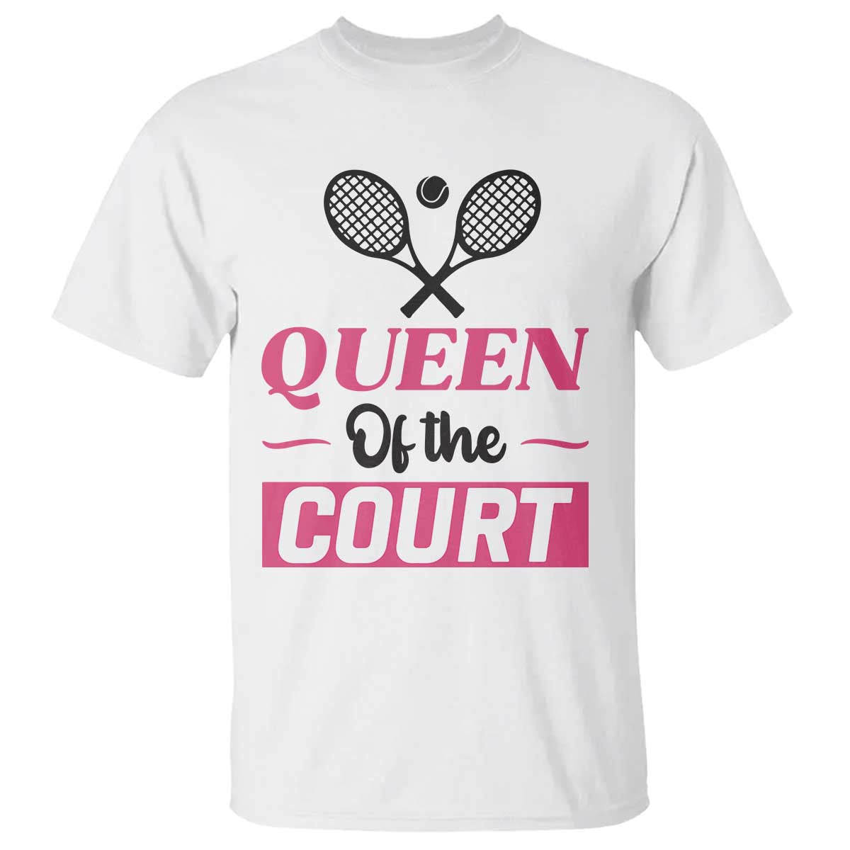 Queen Of The Court T Shirt Funny Tennis Girl Gift TS12 White Print Your Wear