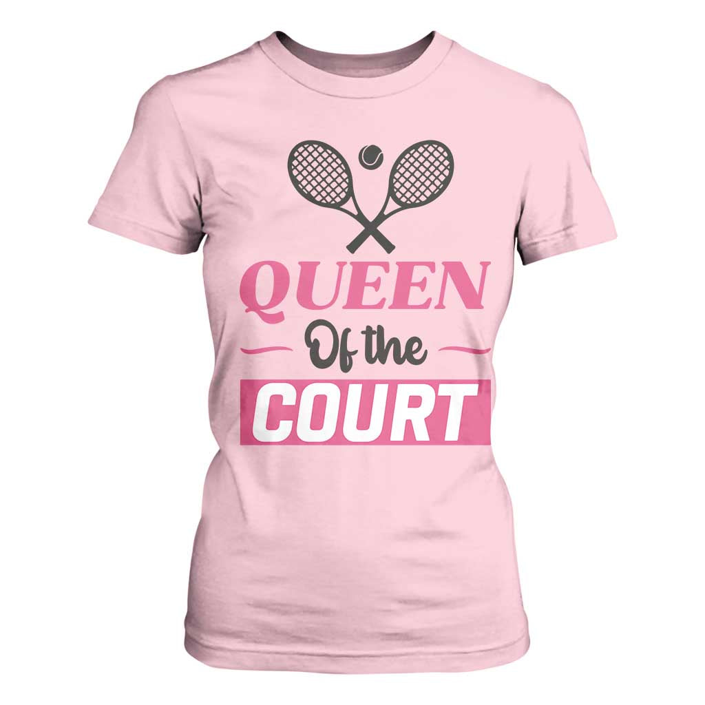 Queen Of The Court T Shirt For Women Funny Tennis Girl Gift TS12 Light Pink Print Your Wear