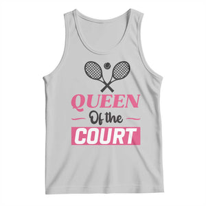 Queen Of The Court Tank Top Funny Tennis Girl Gift TS12 Ash Print Your Wear