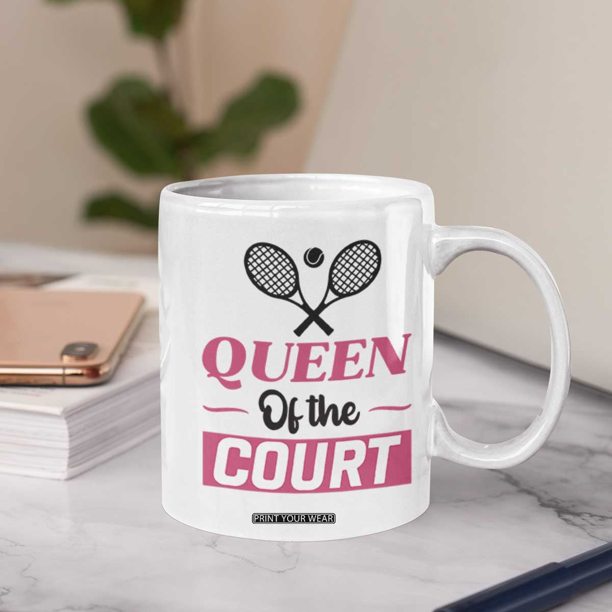 Queen Of The Court Coffee Mug Funny Tennis Girl Gift TS12 Print Your Wear
