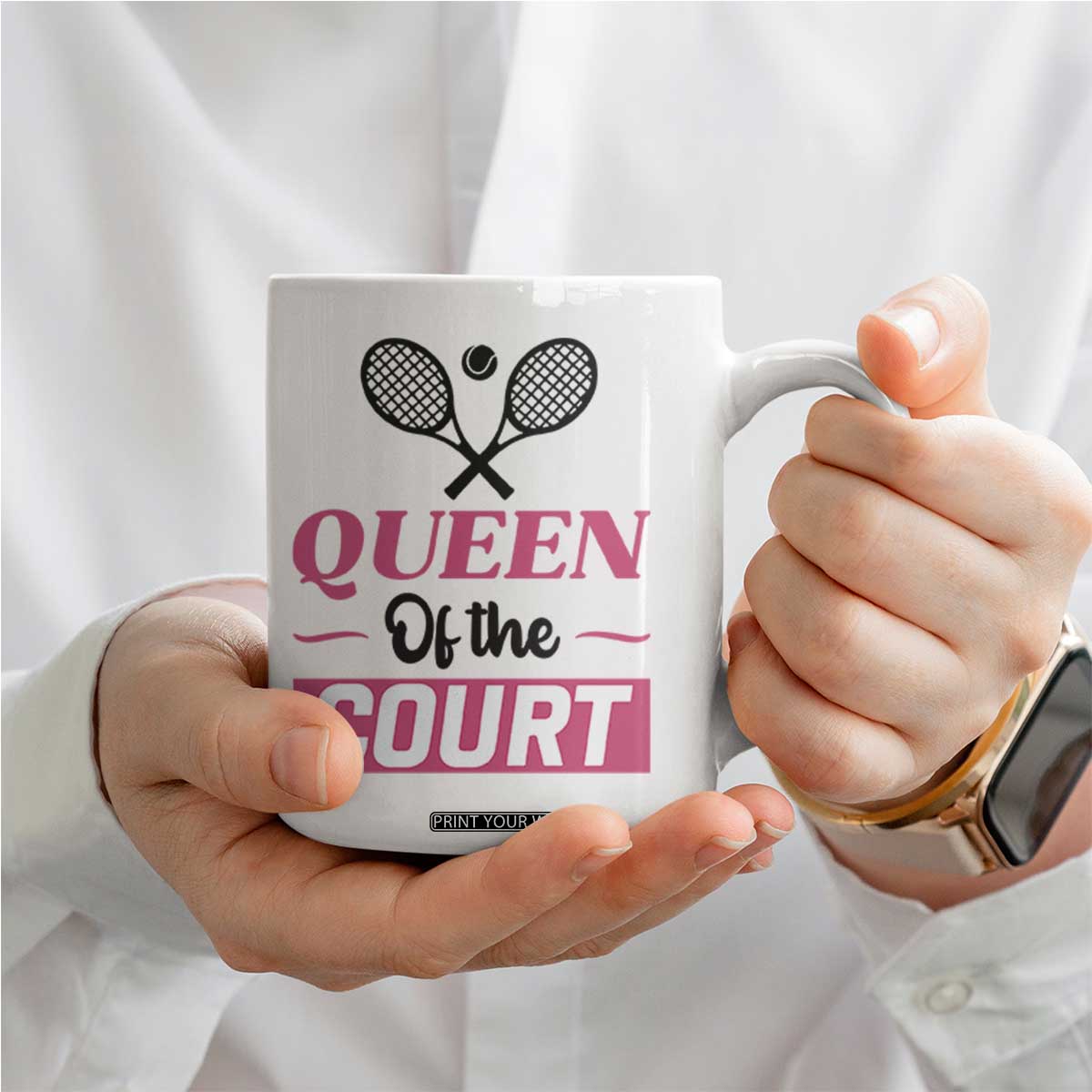 Queen Of The Court Coffee Mug Funny Tennis Girl Gift TS12 Print Your Wear