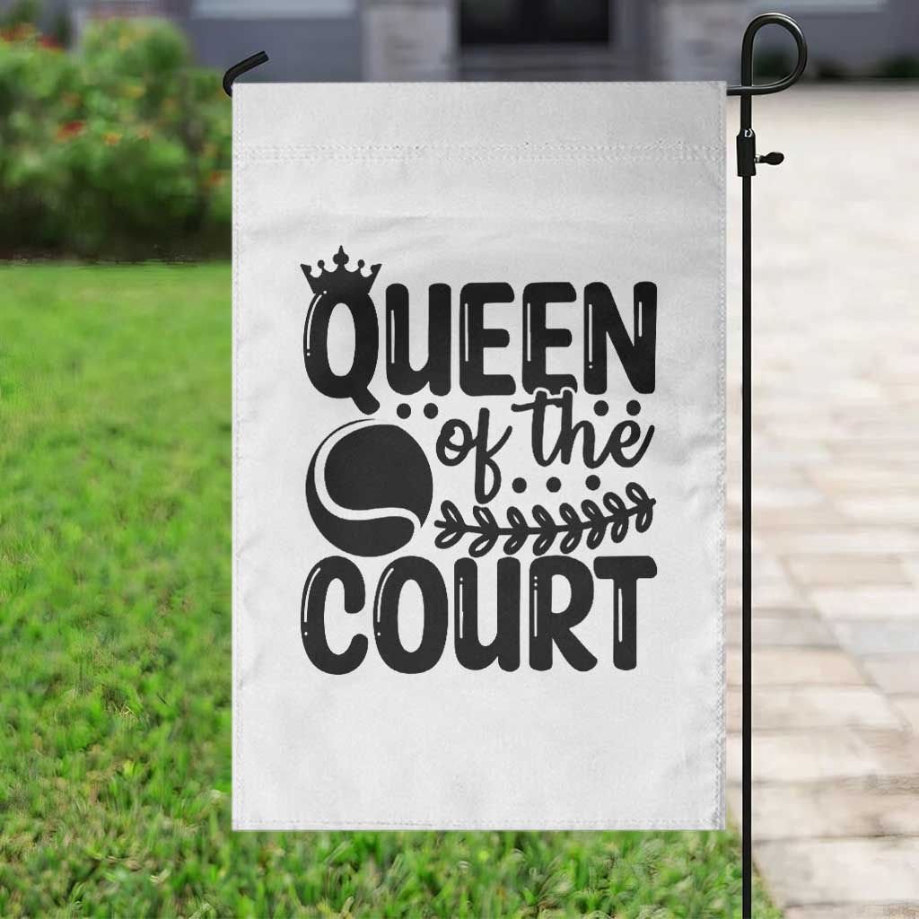 Funny Tennis Lover Gift Garden Flag Queen Of The Court TS12 Print Your Wear