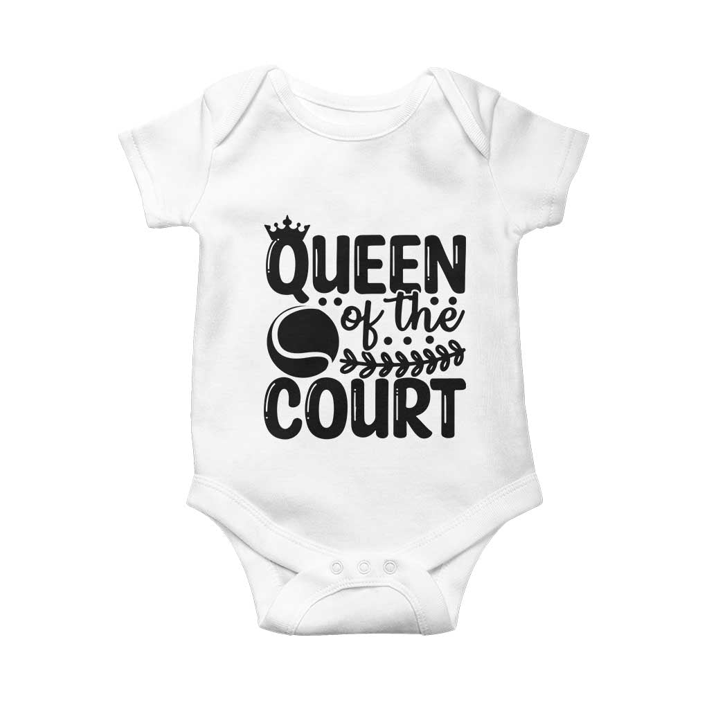 Funny Tennis Lover Gift Baby Onesie Queen Of The Court TS12 White Print Your Wear