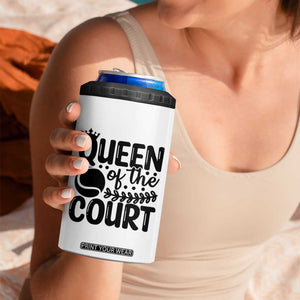 Funny Tennis Lover Gift 4 in 1 Can Cooler Tumbler Queen Of The Court TS12 Print Your Wear