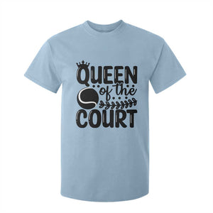 Funny Tennis Lover Gift T Shirt For Kid Queen Of The Court TS12 Light Blue Print Your Wear