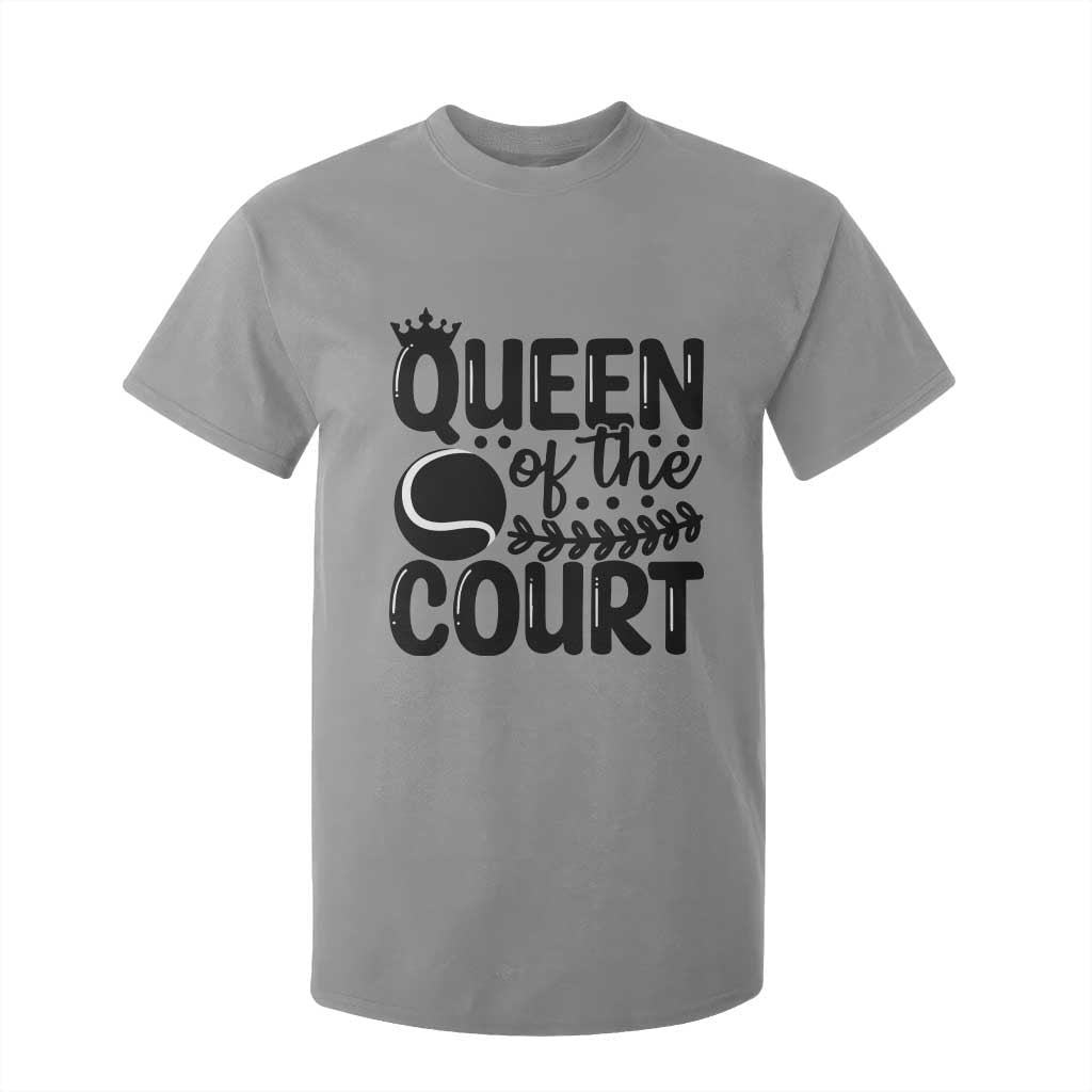 Funny Tennis Lover Gift T Shirt For Kid Queen Of The Court TS12 Sport Gray Print Your Wear