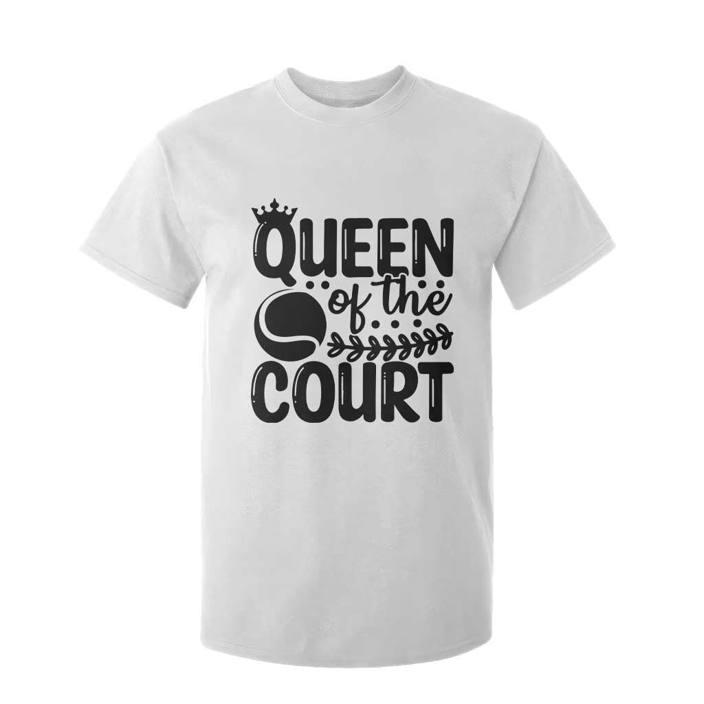 Funny Tennis Lover Gift T Shirt For Kid Queen Of The Court TS12 White Print Your Wear