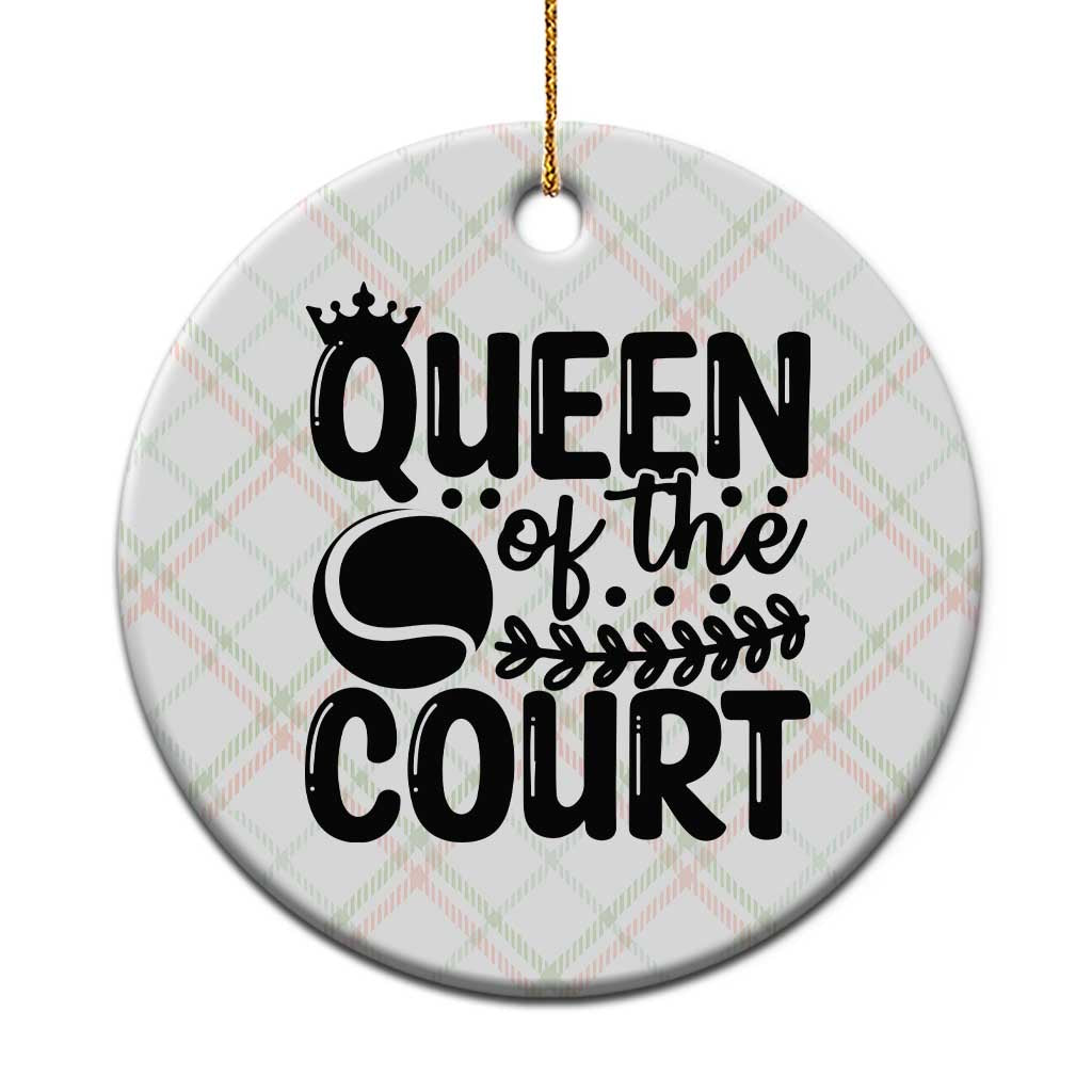 Funny Tennis Lover Gift Ceramic Ornament Queen Of The Court TS12 1pc Christmas Plaid Print Your Wear