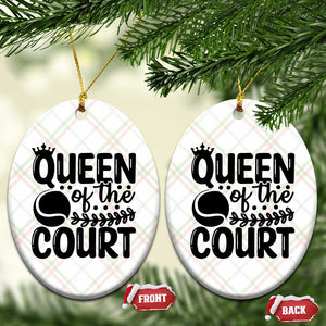 Funny Tennis Lover Gift Ceramic Ornament Queen Of The Court TS12 Print Your Wear