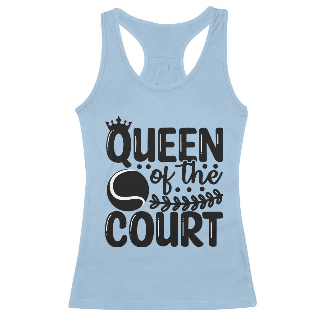 Funny Tennis Lover Gift Racerback Tank Top Queen Of The Court TS12 Light Blue Print Your Wear