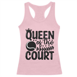 Funny Tennis Lover Gift Racerback Tank Top Queen Of The Court TS12 Light Pink Print Your Wear