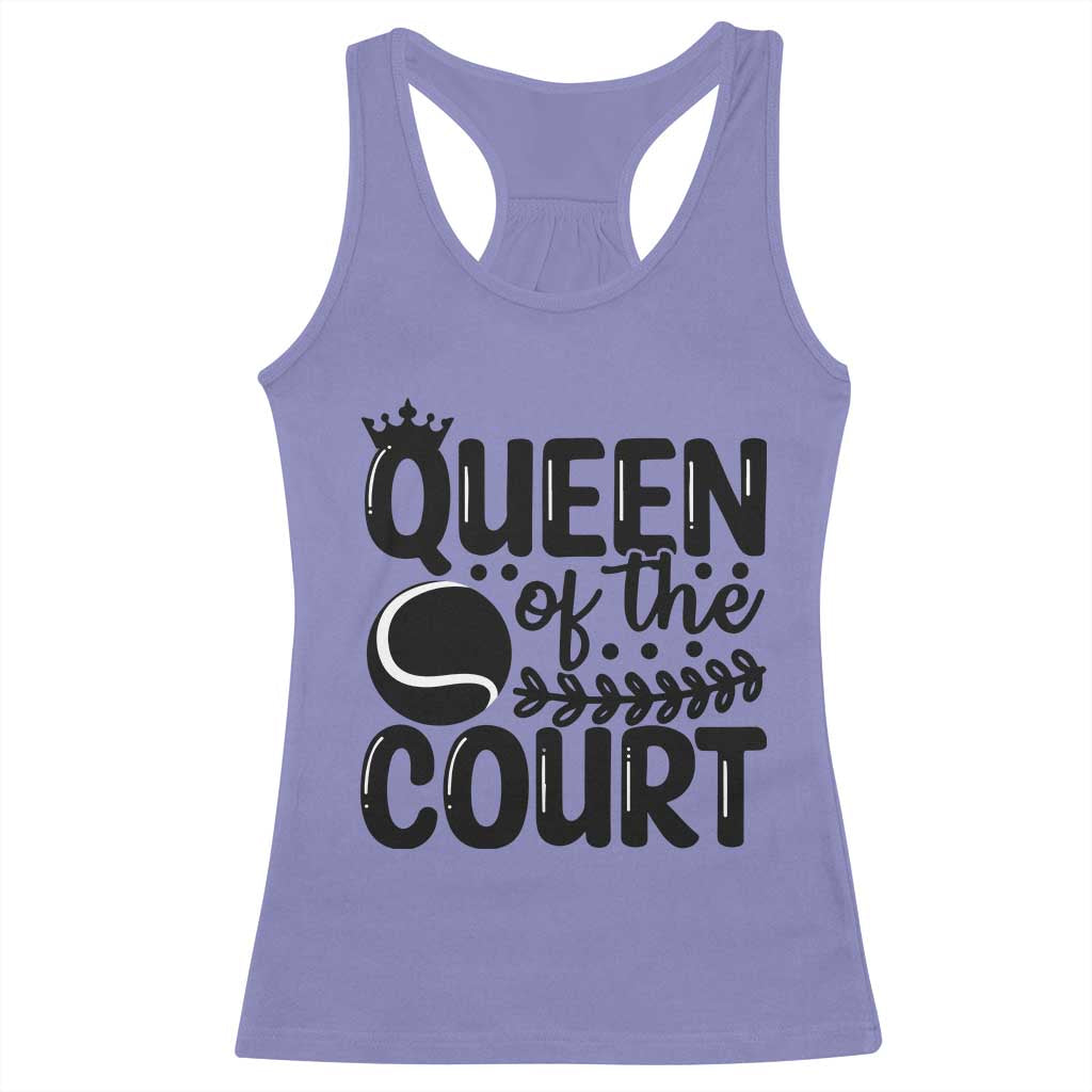 Funny Tennis Lover Gift Racerback Tank Top Queen Of The Court TS12 Violet Print Your Wear