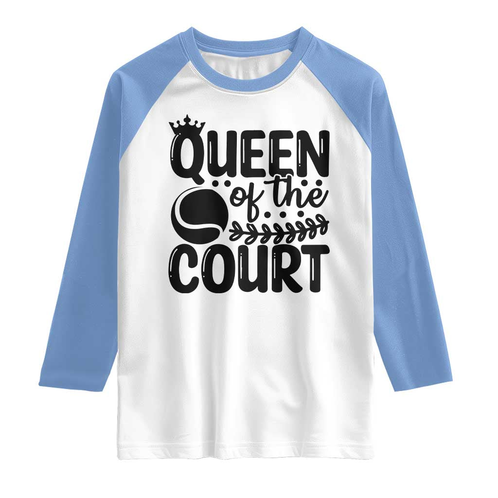Funny Tennis Lover Gift Raglan Shirt Queen Of The Court TS12 White Carolina Blue Print Your Wear