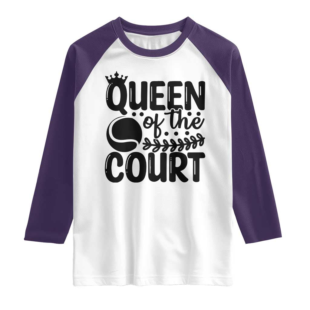 Funny Tennis Lover Gift Raglan Shirt Queen Of The Court TS12 White Purple Print Your Wear