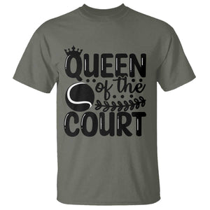Funny Tennis Lover Gift T Shirt Queen Of The Court TS12 Military Green Print Your Wear
