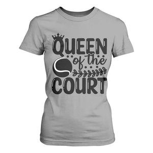 Funny Tennis Lover Gift T Shirt For Women Queen Of The Court TS12 Sport Gray Print Your Wear