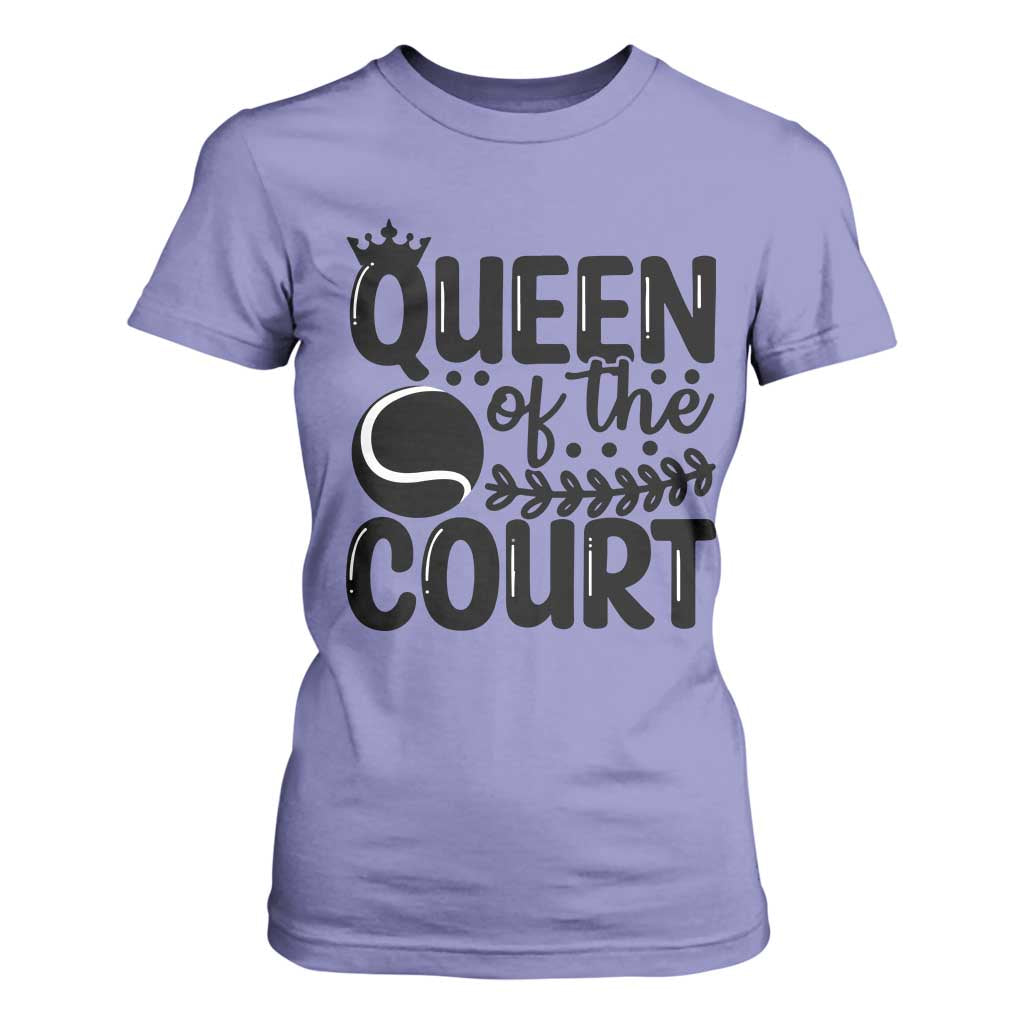 Funny Tennis Lover Gift T Shirt For Women Queen Of The Court TS12 Violet Print Your Wear