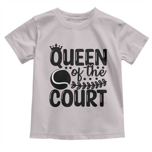 Funny Tennis Lover Gift Toddler T Shirt Queen Of The Court TS12 Ice Gray Print Your Wear
