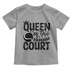 Funny Tennis Lover Gift Toddler T Shirt Queen Of The Court TS12 Sport Gray Print Your Wear