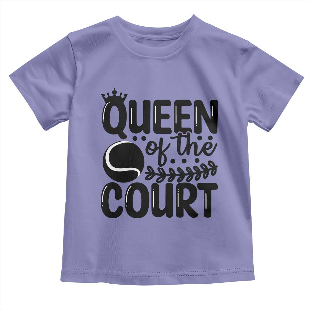 Funny Tennis Lover Gift Toddler T Shirt Queen Of The Court TS12 Violet Print Your Wear