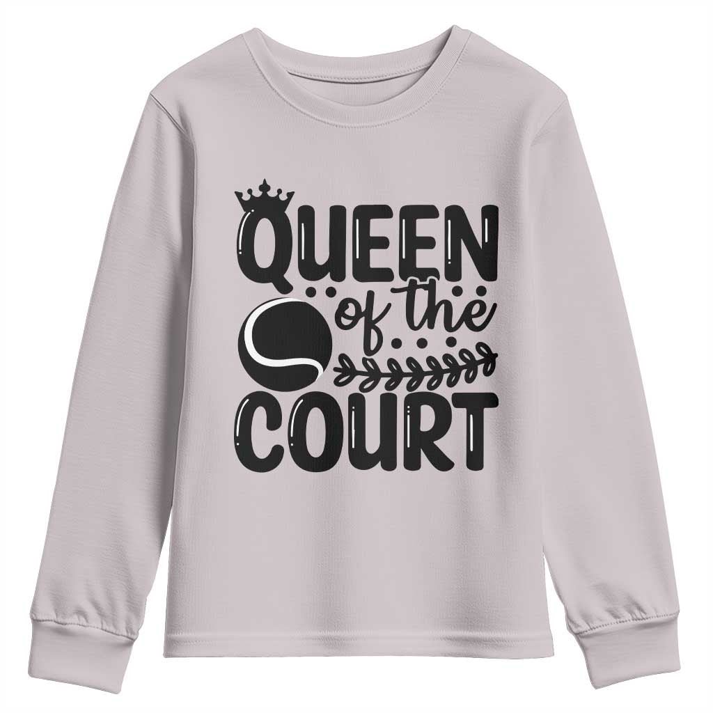 Funny Tennis Lover Gift Youth Sweatshirt Queen Of The Court TS12 Ice Gray Print Your Wear