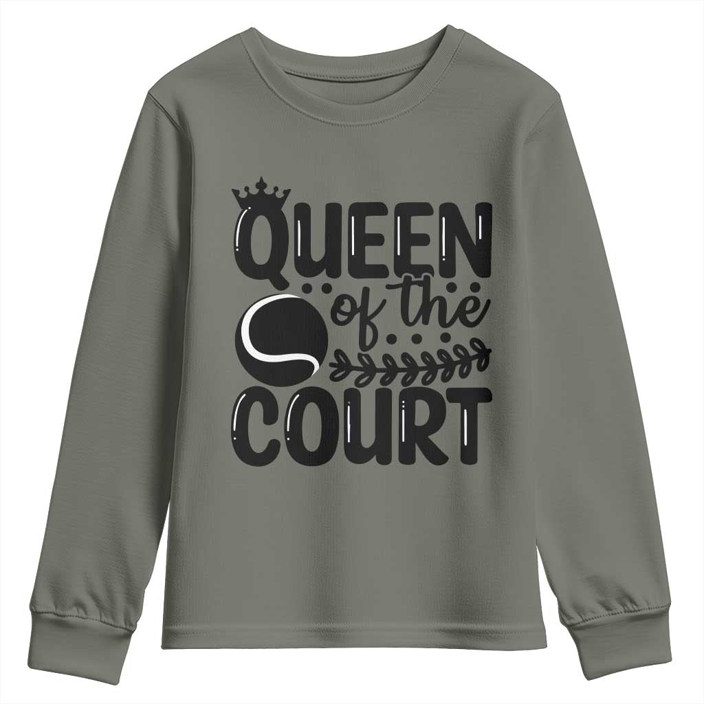 Funny Tennis Lover Gift Youth Sweatshirt Queen Of The Court TS12 Military Green Print Your Wear