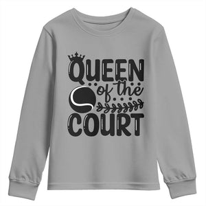 Funny Tennis Lover Gift Youth Sweatshirt Queen Of The Court TS12 Sport Gray Print Your Wear