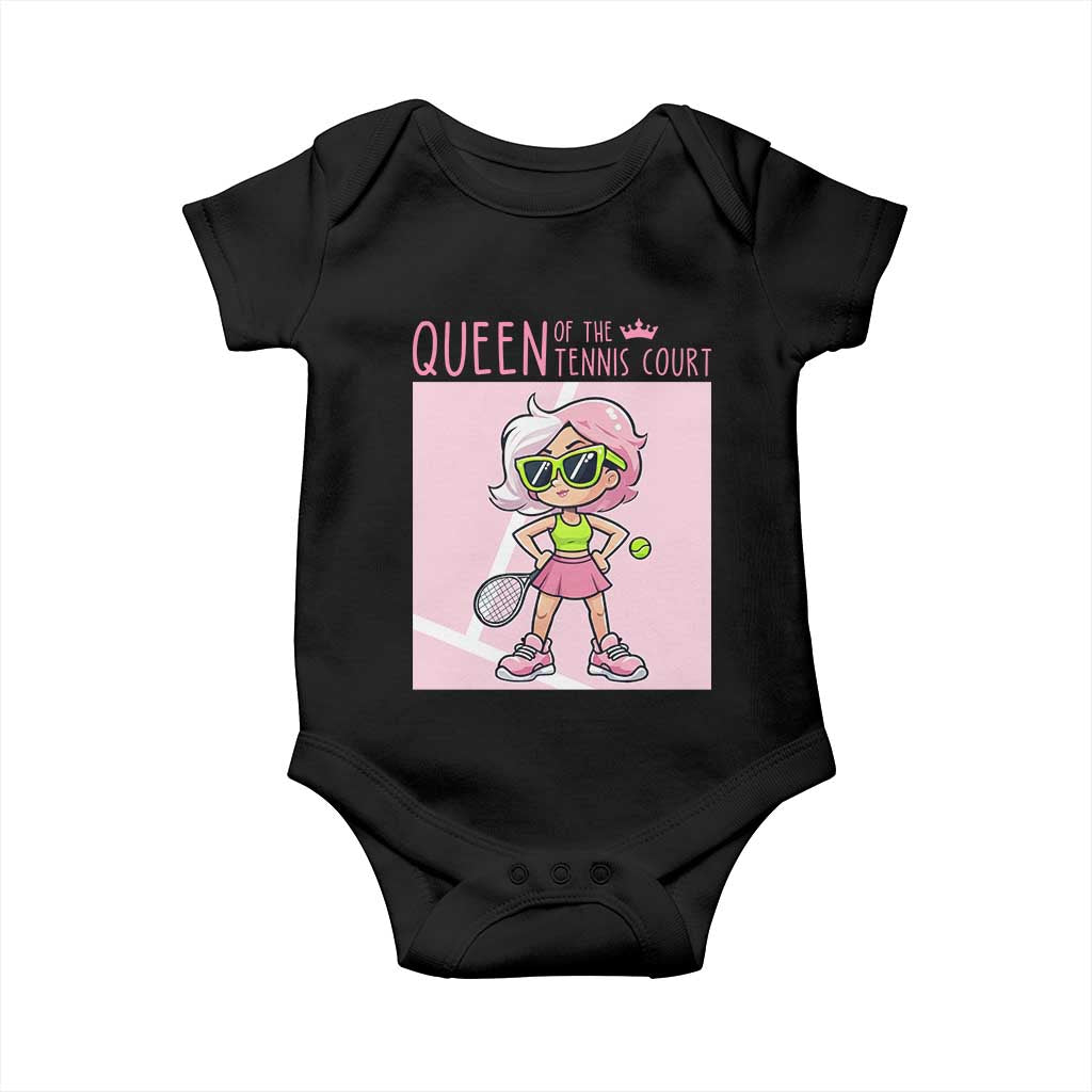 Queen Of The Court Baby Onesie Funny Tennis Player Gift For Women TS12 Black Print Your Wear