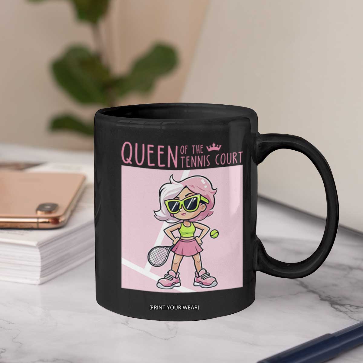 Queen Of The Court Coffee Mug Funny Tennis Player Gift For Women TS12 Print Your Wear