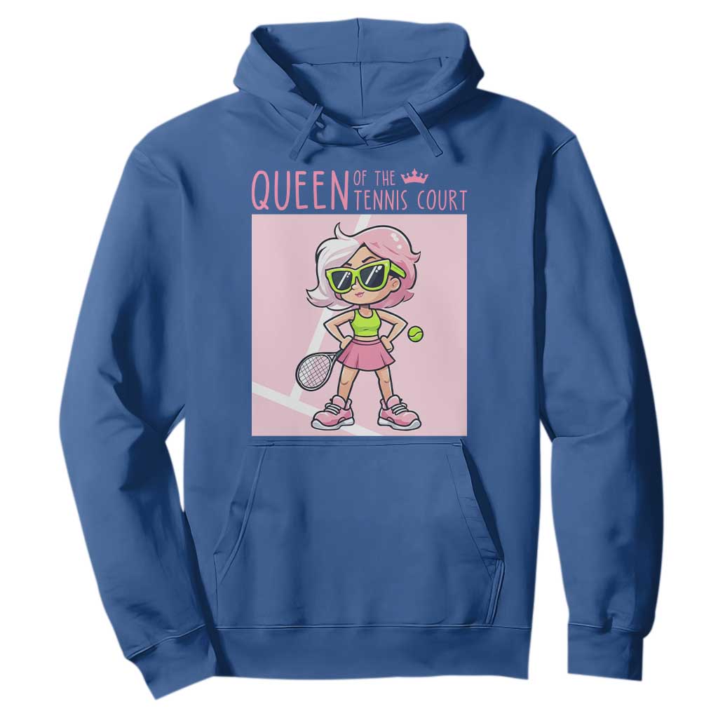 Queen Of The Court Hoodie Funny Tennis Player Gift For Women TS12 Royal Blue Print Your Wear
