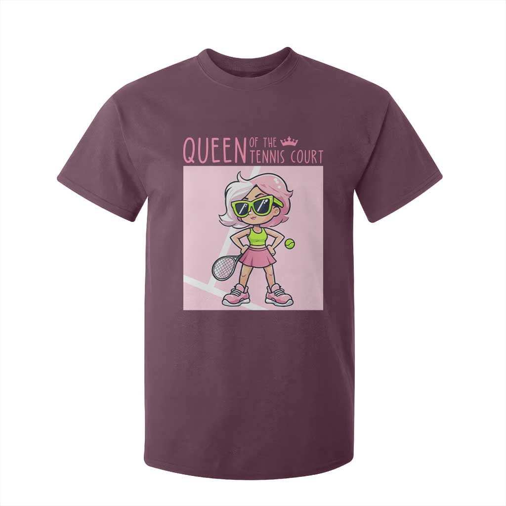Queen Of The Court T Shirt For Kid Funny Tennis Player Gift For Women TS12 Maroon Print Your Wear