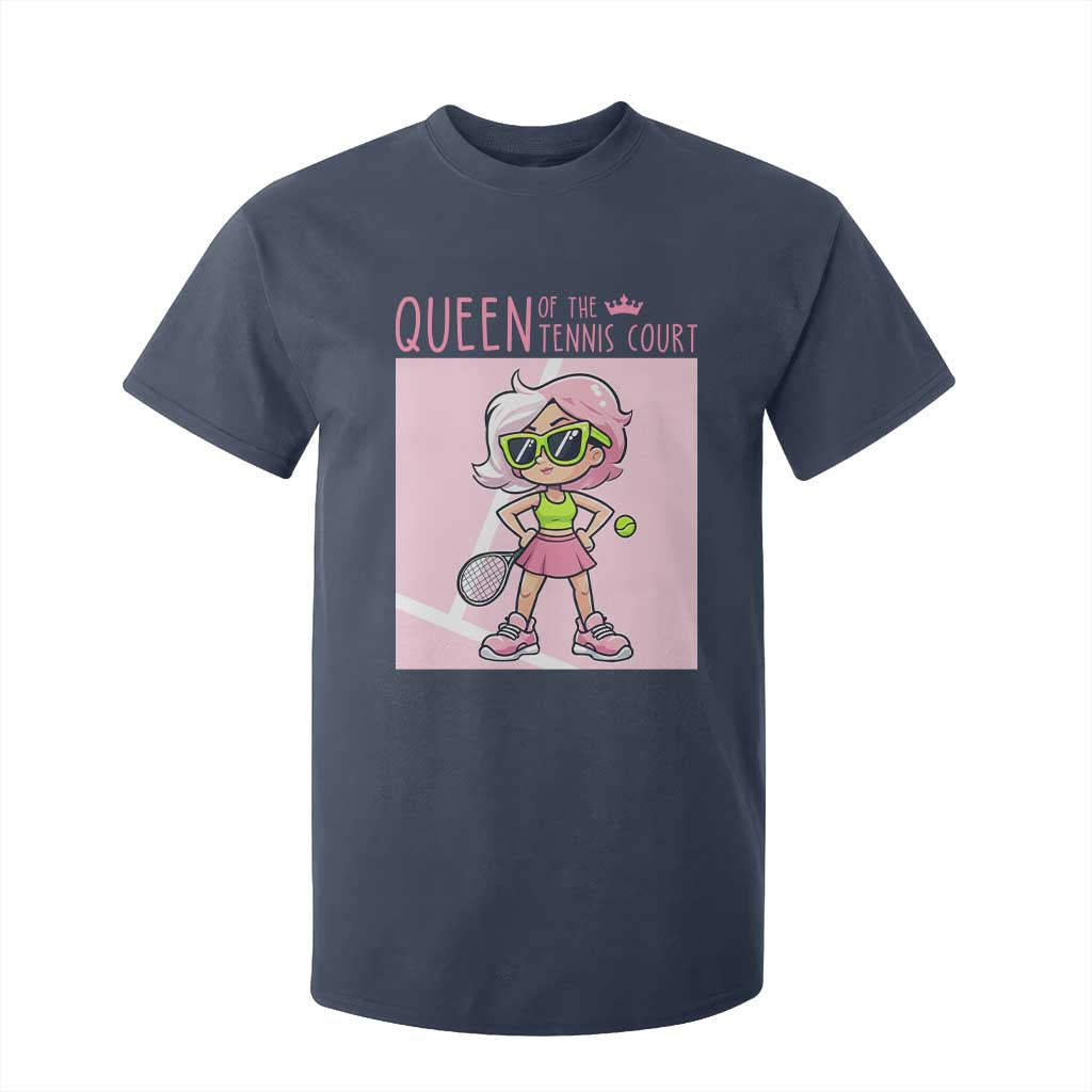 Queen Of The Court T Shirt For Kid Funny Tennis Player Gift For Women TS12 Navy Print Your Wear