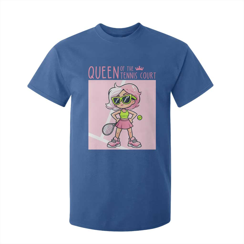 Queen Of The Court T Shirt For Kid Funny Tennis Player Gift For Women TS12 Royal Blue Print Your Wear