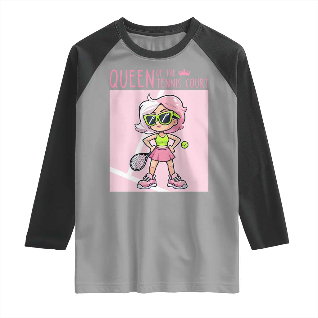 Queen Of The Court Raglan Shirt Funny Tennis Player Gift For Women TS12 Sport Gray Black Print Your Wear