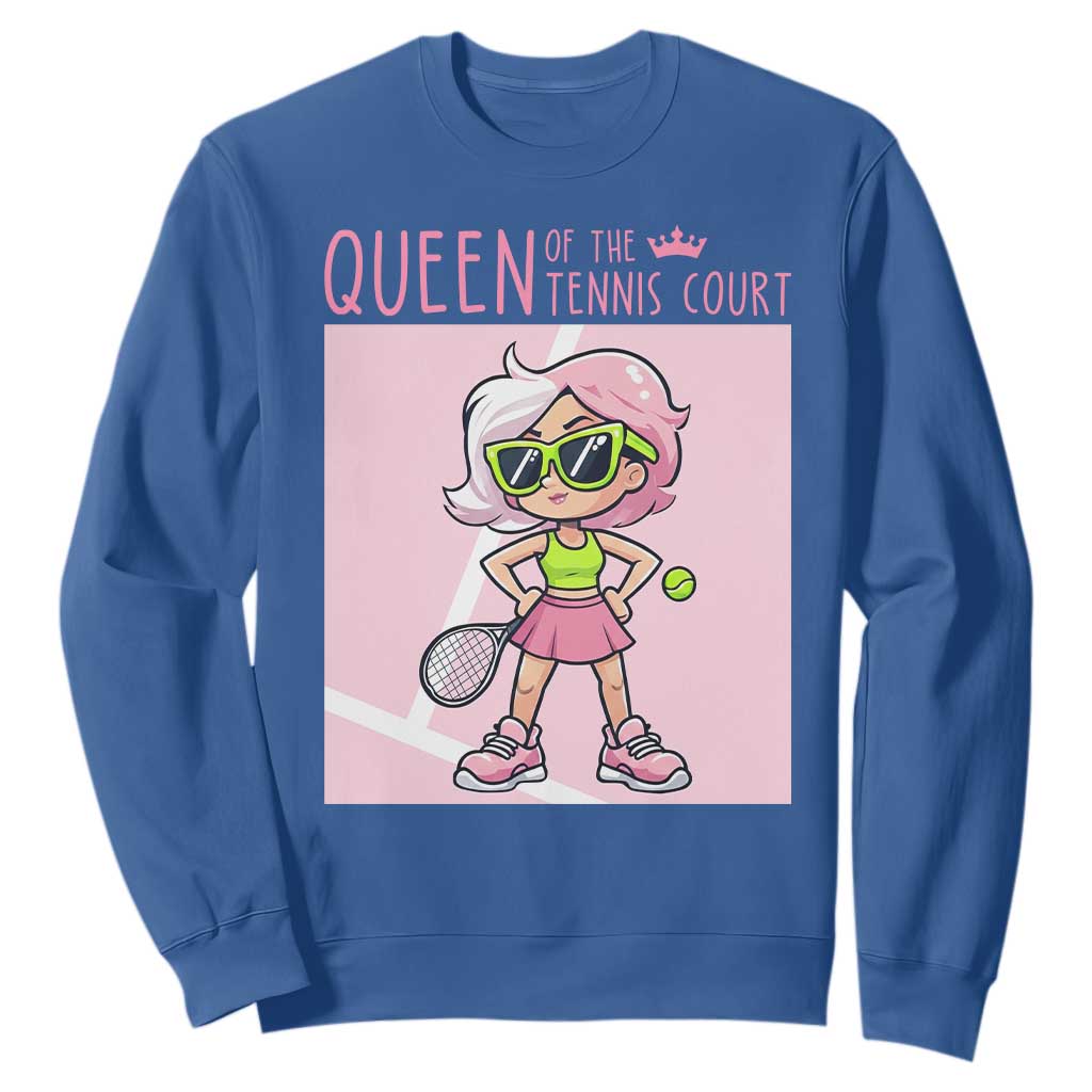 Queen Of The Court Sweatshirt Funny Tennis Player Gift For Women TS12 Royal Blue Print Your Wear