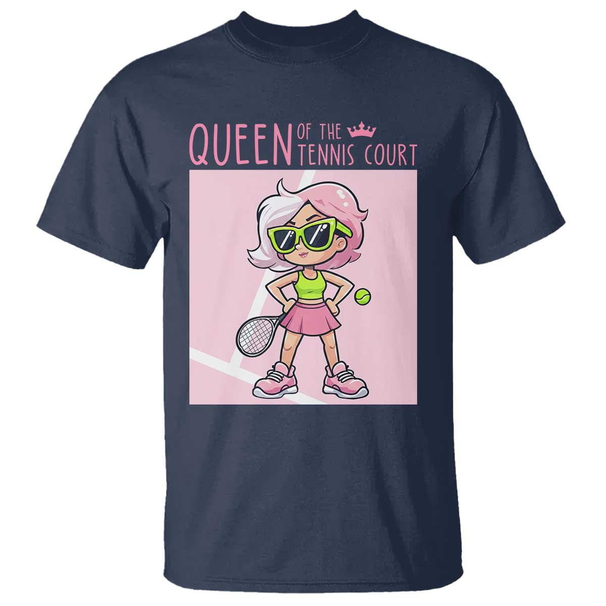 Queen Of The Court T Shirt Funny Tennis Player Gift For Women TS12 Navy Print Your Wear